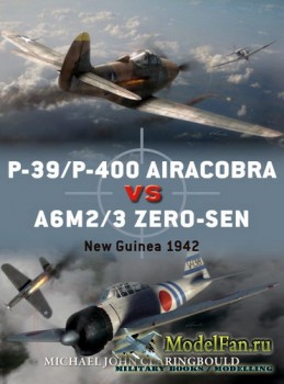 Osprey - Duel 87 - P-39/P-400 Airacobra vs A6M2/3 Zero-sen: New Guinea 1942