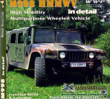 WWP Present Vehicle Line №4 - M998 HMMWV in Detail: High Mobility Multipurpose Wheeled Vehicle
