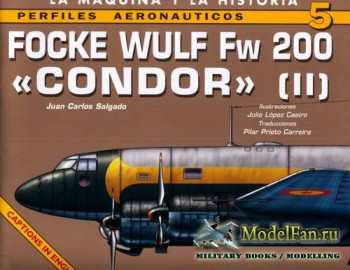 Perfiles Aeronauticos 5 - Focke Wulf Fw 200 «Condor» (II)