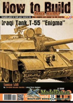 How to Build Como Montar №6 - Iraqi Tank T-55 "Enigma" (Tamiya 1/35)