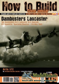 How to Build Como Montar №9 - Dambuster Lancaster (Airfix 1/72)