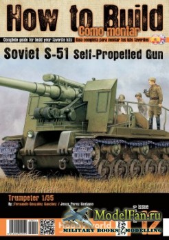 How to Build Como Montar №12 - Soviet S-51 Sef-Propelled Gun (Trumpeter 1/3 ...