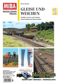 MIBA Modellbahn Praxis - Gleise und Weichen №1