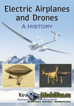 Electric Airplanes and Drones: A History (Kevin Desmond)