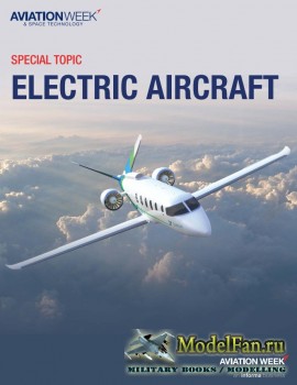 Aviation Week & Space Technology (Special Topic) - Electric Aircraft