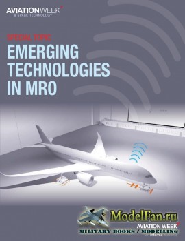 Aviation Week & Space Technology (Special Topic) - Emerging Technologies in MRO