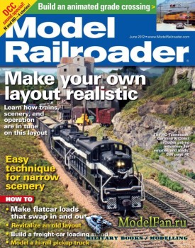 Model Railroader (June 2012) Volume 79, Number 6
