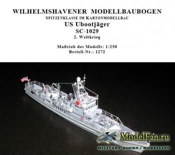 Wilhelmshavener Modellbaubogen 1272 - US Ubootj&#228;ger SC-1029