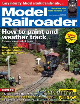 Model Railroader (June 2014) Volume 81, Number 6