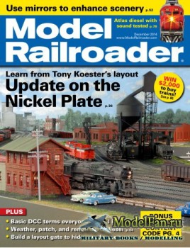Model Railroader (December 2014) Volume 81, Number 12