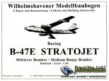 Wilhelmshavener Modellbaubogen 1602 - Boeing B-47E Stratojet